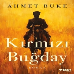 Kırmızı Buğday /  Ahmet Büke
