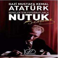 Gençler İçin Fotoğraflarla Nutuk